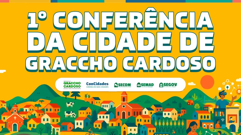 Graccho Cardoso realiza sua 1ª Conferência da Cidade com foco no desenvolvimento urbano e participação popular