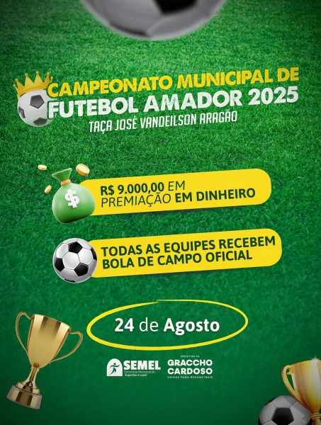 CAMPEONATO MUNICIPAL 2025 PROMETE AGITAR O FUTEBOL AMADOR EM GRACCHO CARDOSO