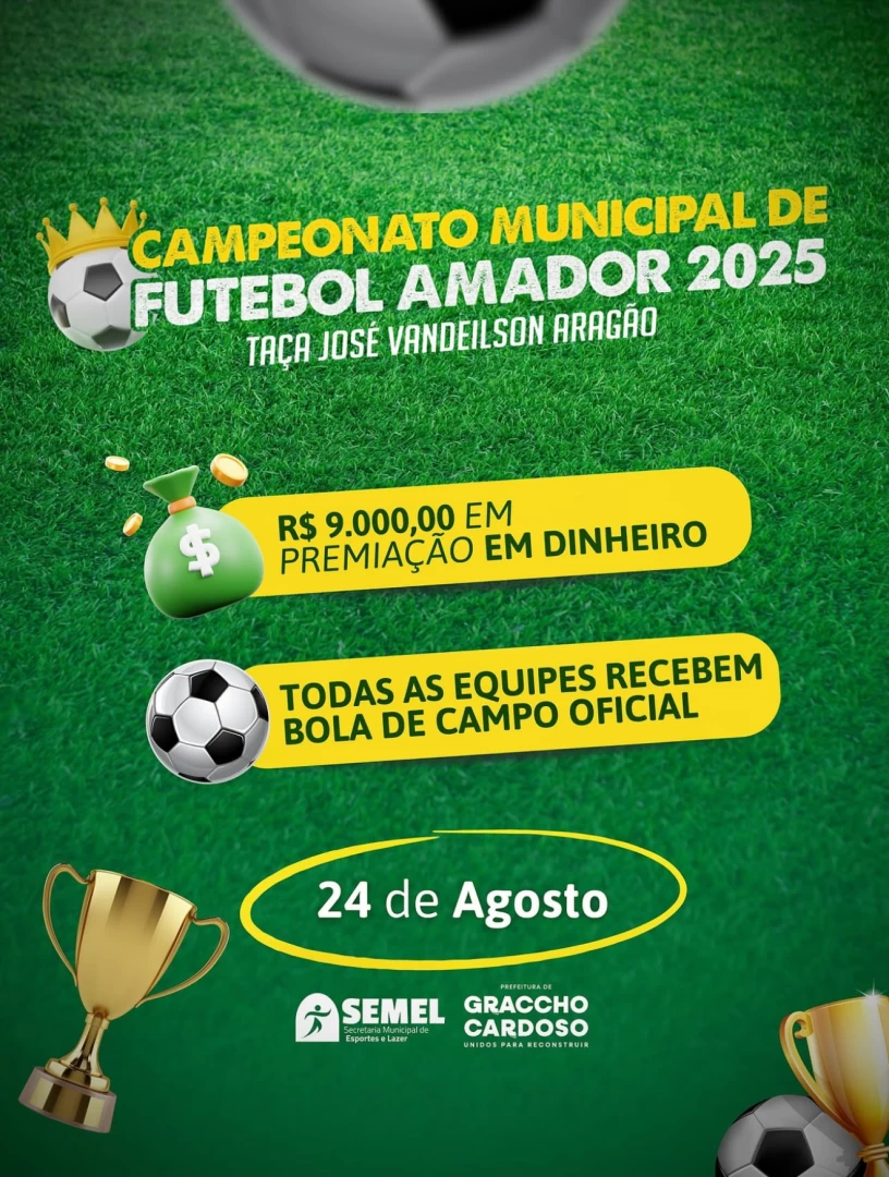 CAMPEONATO MUNICIPAL 2025 PROMETE AGITAR O FUTEBOL AMADOR EM GRACCHO CARDOSO