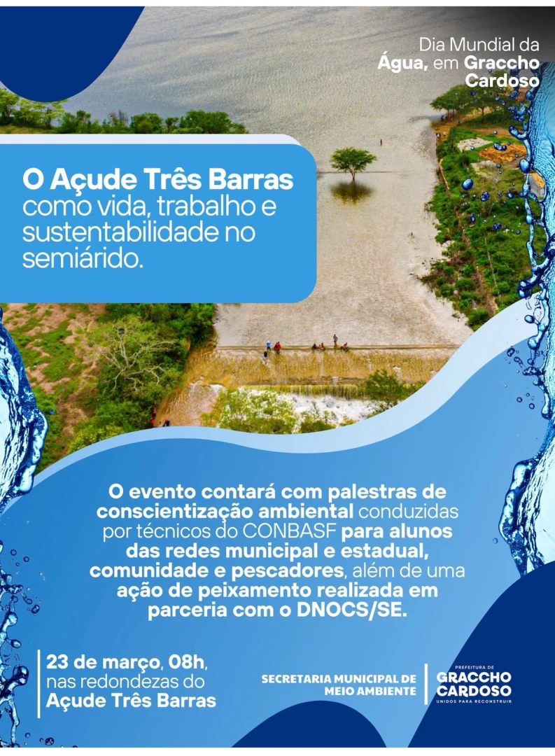 Graccho Cardoso celebra o Dia Mundial da Água com ações no Açude Três Barras
